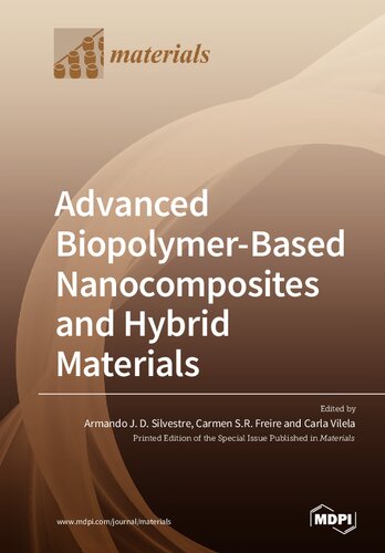 Advanced Biopolymerbased Nanocomposites And Hybrid Materials Silvestre Ajd