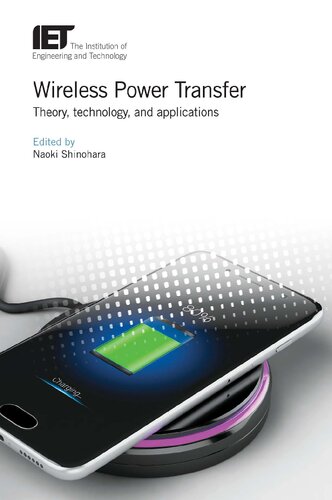 Wireless Power Transfer Theory Technology And Applications Naoki Shinohara