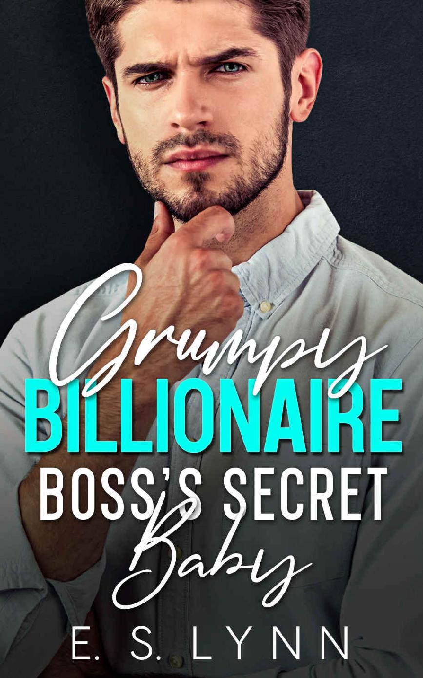 Grumpy Billionaire Bosss Secret Baby An Enemies To Lovers Romance E S Lynn