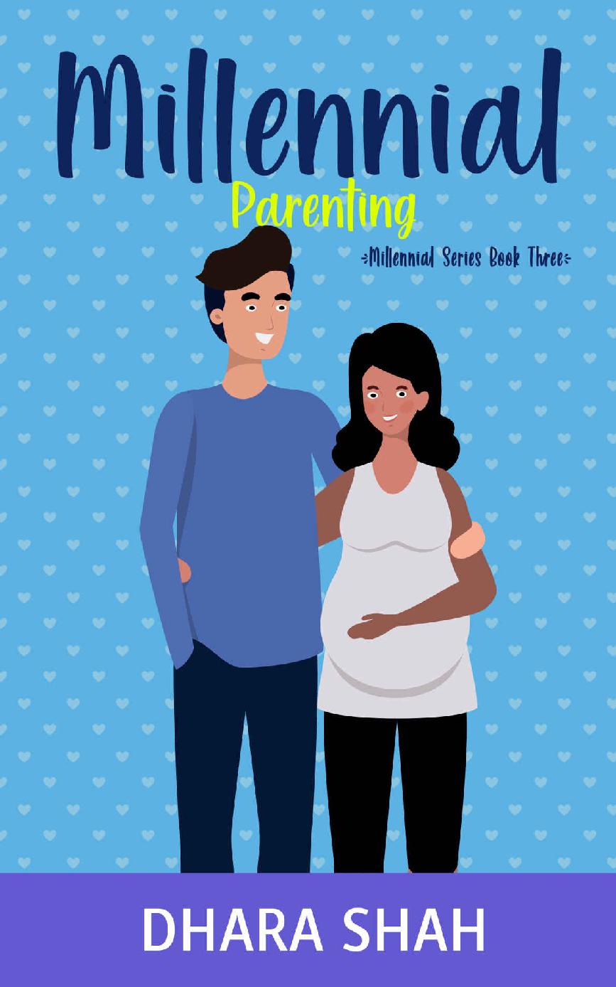 Millennial Parenting Millennial Series Book 3 Dhara Shah