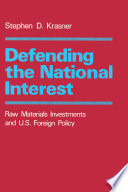 Defending The National Interest Raw Materials Investments And Us Foreign Policy Stephen D Krasner