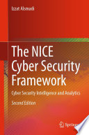 The Nice Cyber Security Framework Cyber Security Intelligence And Analytics 2nd Edition 2nd Edition Izzat Alsmadi