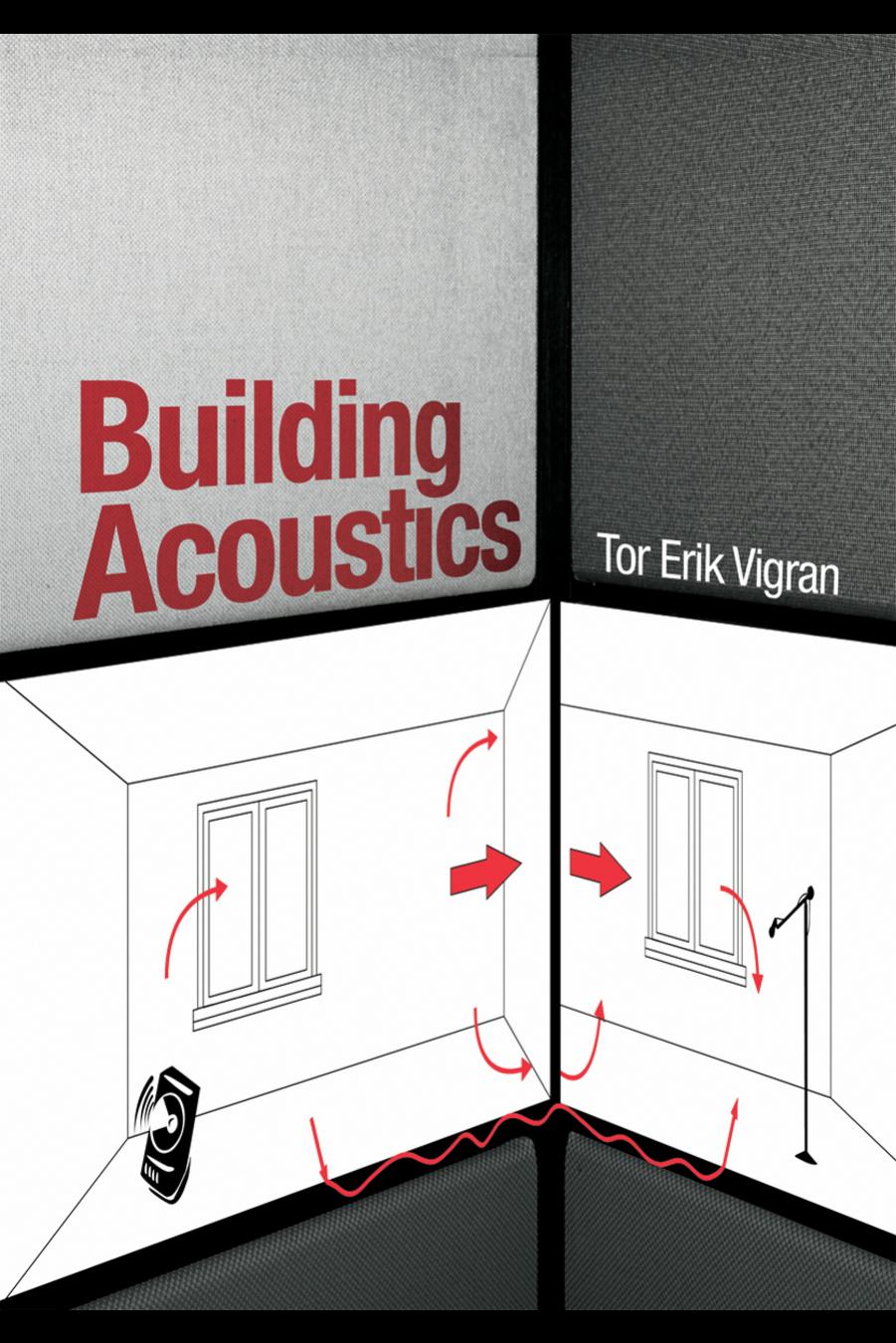 Building Acoustics 1st Edition Tor Erik Vigran