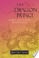 The Dragon Prince Stories And Legends From Vietnam Thich Nhat Hanh