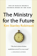 The Ministry For The Future Kim Stanley Robinson