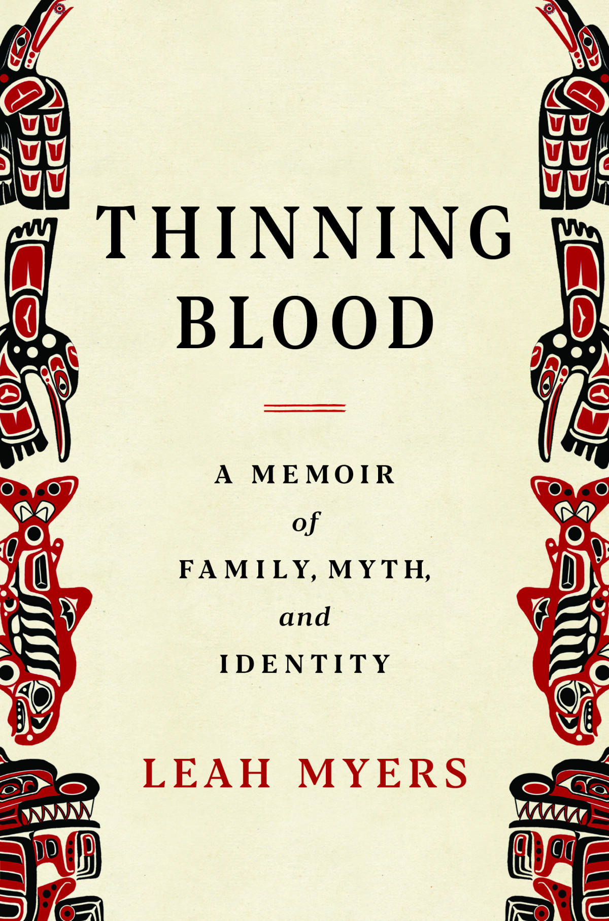 Thinning Blood A Memoir Of Family Myth And Identity Leah Myers