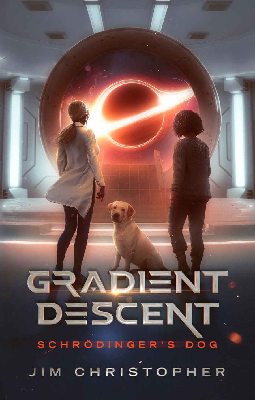 Gradient Descent Schrdingers Dog Jim Christopher