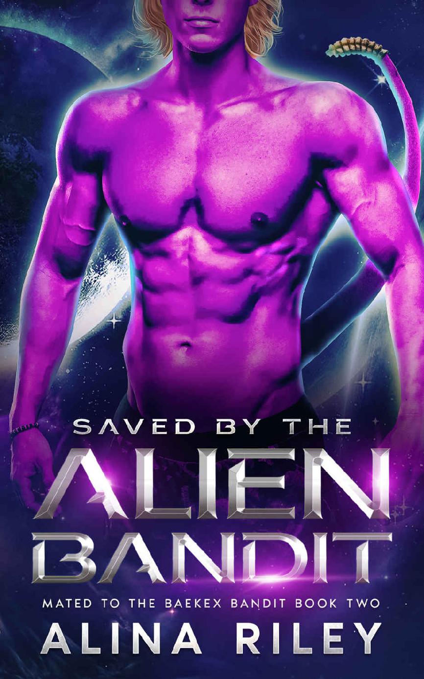 Saved By The Alien Bandit A Scifi Romance Mated To The Baekex Bandit Book 2 Alina Riley