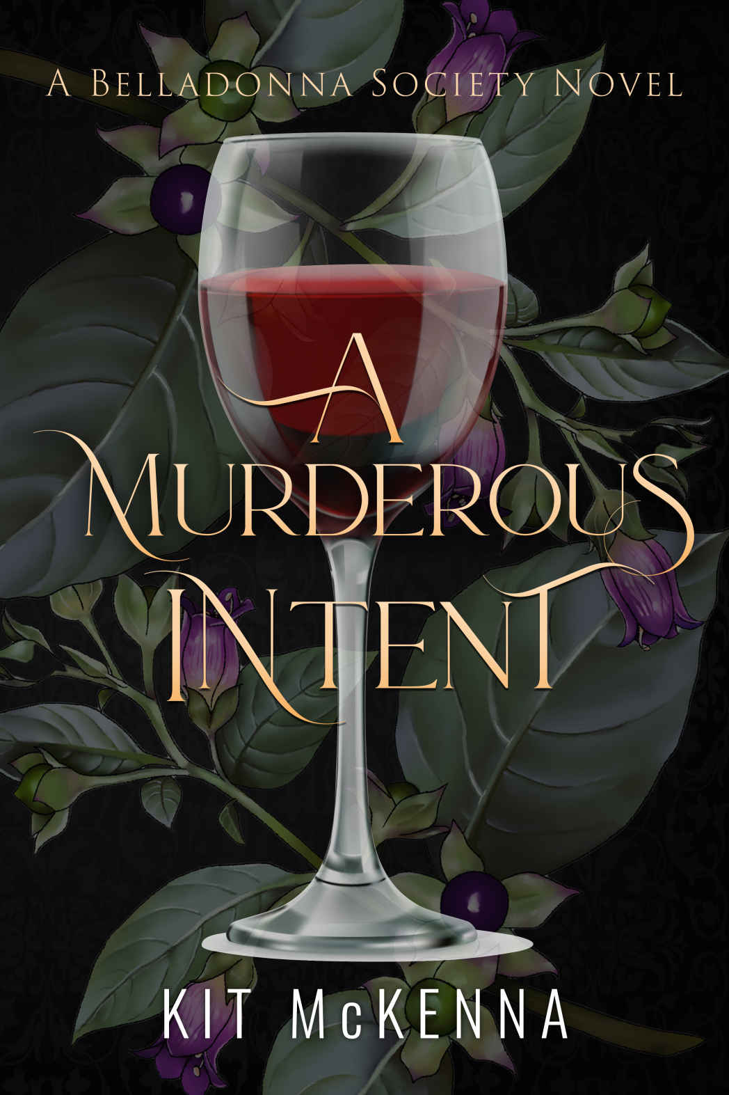 A Murderous Intent A Steamy Suspenseful Rescue Romance The Belladonna Society Book 2 Kit Mckenna