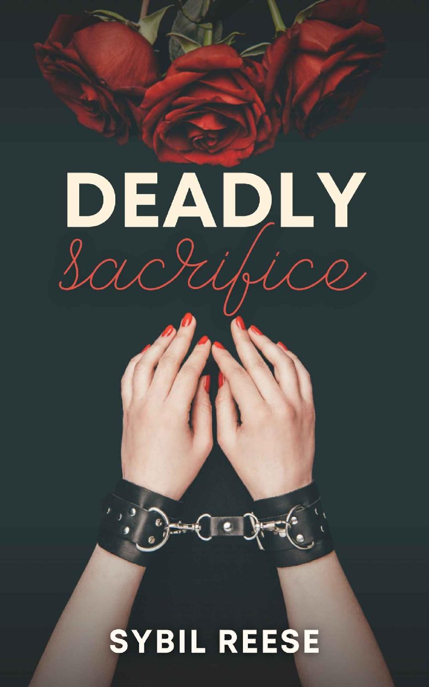 Deadly Sacrifice A Dark College Bully Romance Blackwood University Book 1 Sybil Reese
