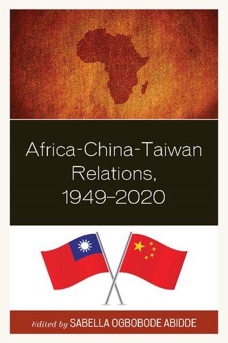Africachinataiwan Relations 19492020 Sabella Ogbobode Abidde