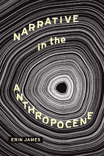 Narrative In The Anthropocene Erin James