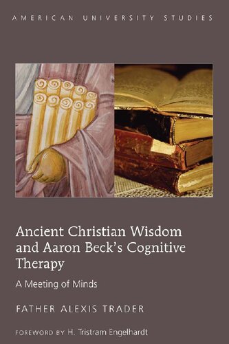 Ancient Christian Wisdom And Aaron Becks Cognitive Therapy A Meeting Of Minds 1st Edition Alexis Trader