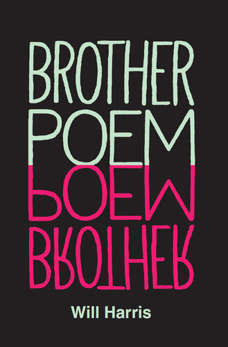 Brother Poem Will Harris