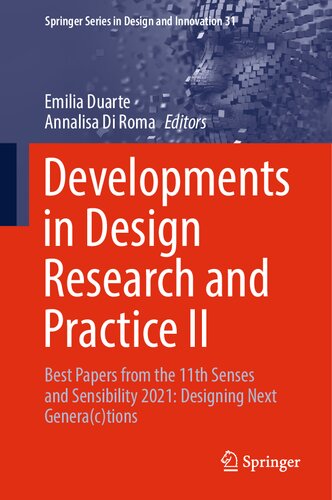 Developments In Design Research And Practice Ii Best Papers From The 11th Senses And Sensibility 2021 Designing Next Generactions Emilia Duarte