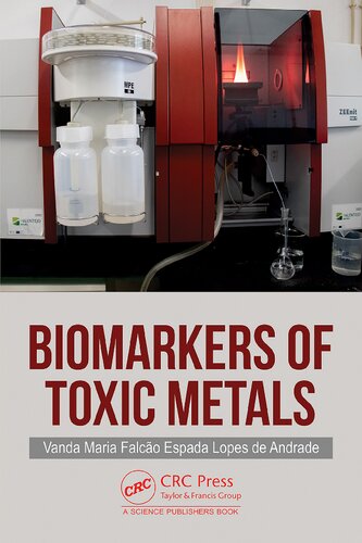 Biomarkers Of Toxic Metals 1st Edition Vanda Maria Falco Espada Lopes De Andrade