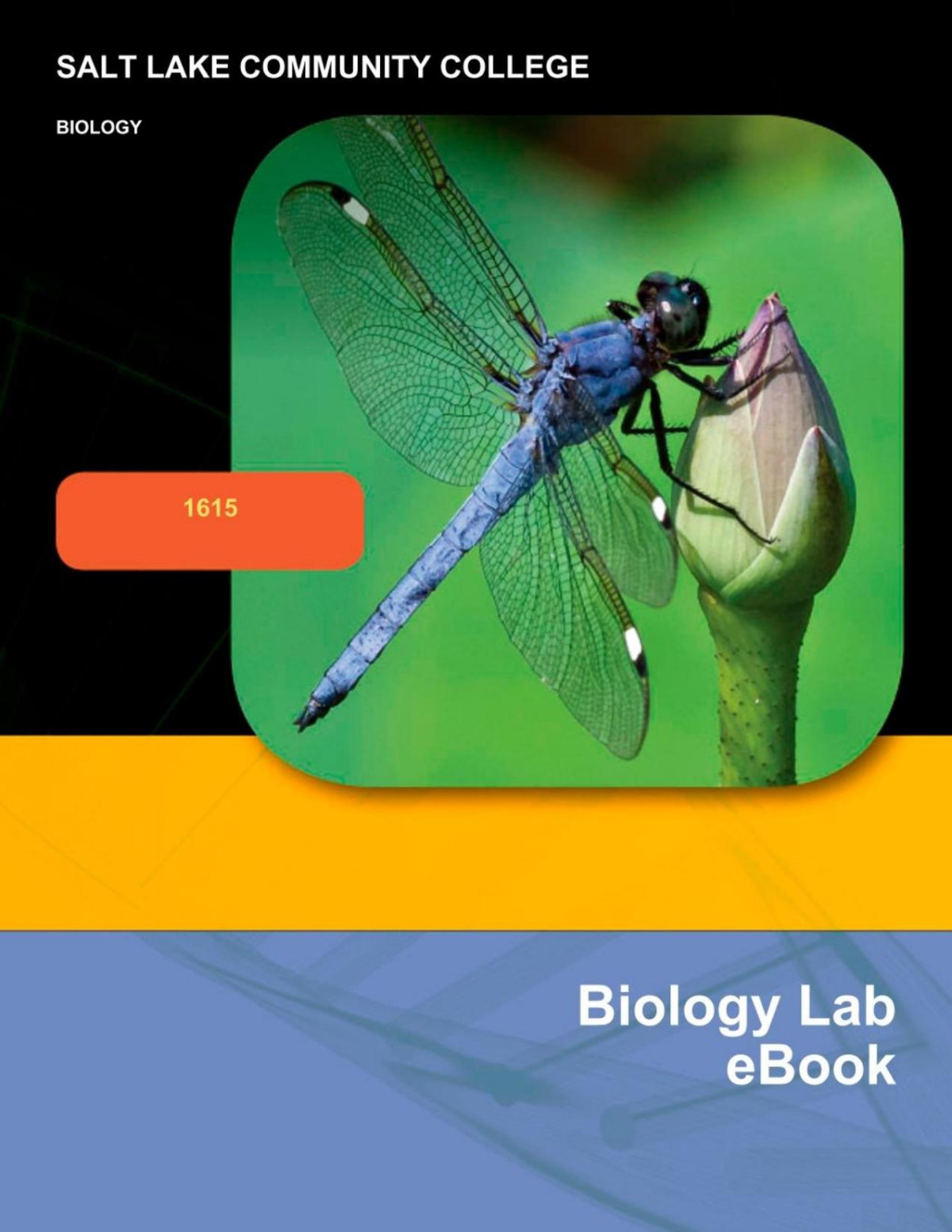 Salt Lake Community College Biology 1 Lab Ebook 1st Edition Jed Doelling