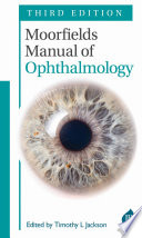 Moorfields Manual Of Ophthalmology 3e Timothy L Jackson