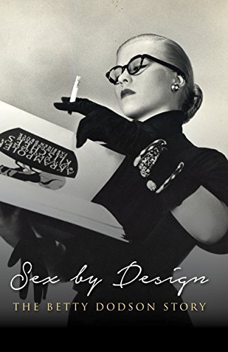 Sex By Design The Betty Dodson Story 4th Edition Betty Dodson Phd