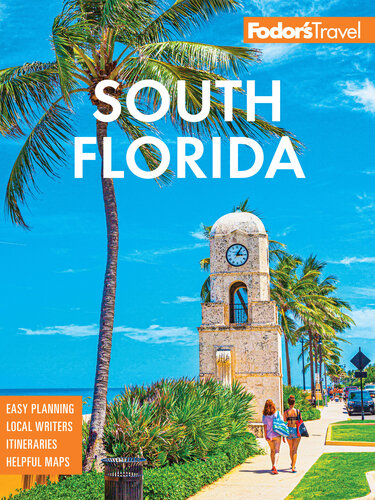 Fodors South Florida Fodors Travel Guides