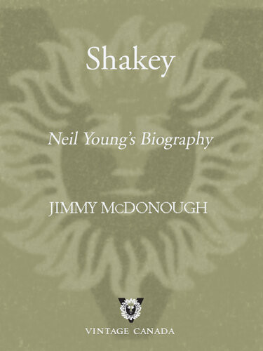 Shakey Neil Youngs Biography James Mcdonough