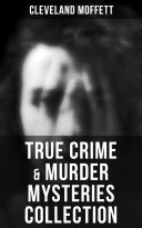 True Crime Murder Mysteries Collection Cleveland Moffett