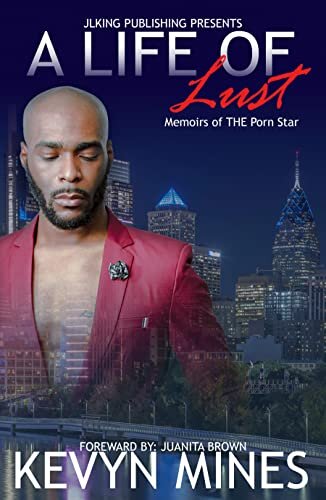 A Life Of Lust Memoirs Of The Porn Star Kevyn Mines