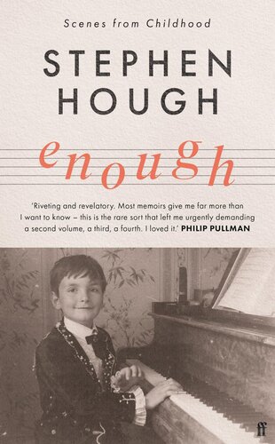 Enough Scenes From Childhood 1st Edition Stephen Hough