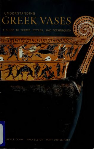 Understanding Greek Vases Clark Andrew J