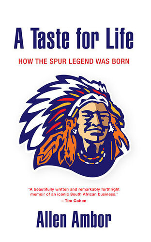A Taste For Life How The Spur Legend Was Born First Edition Allen Ambor