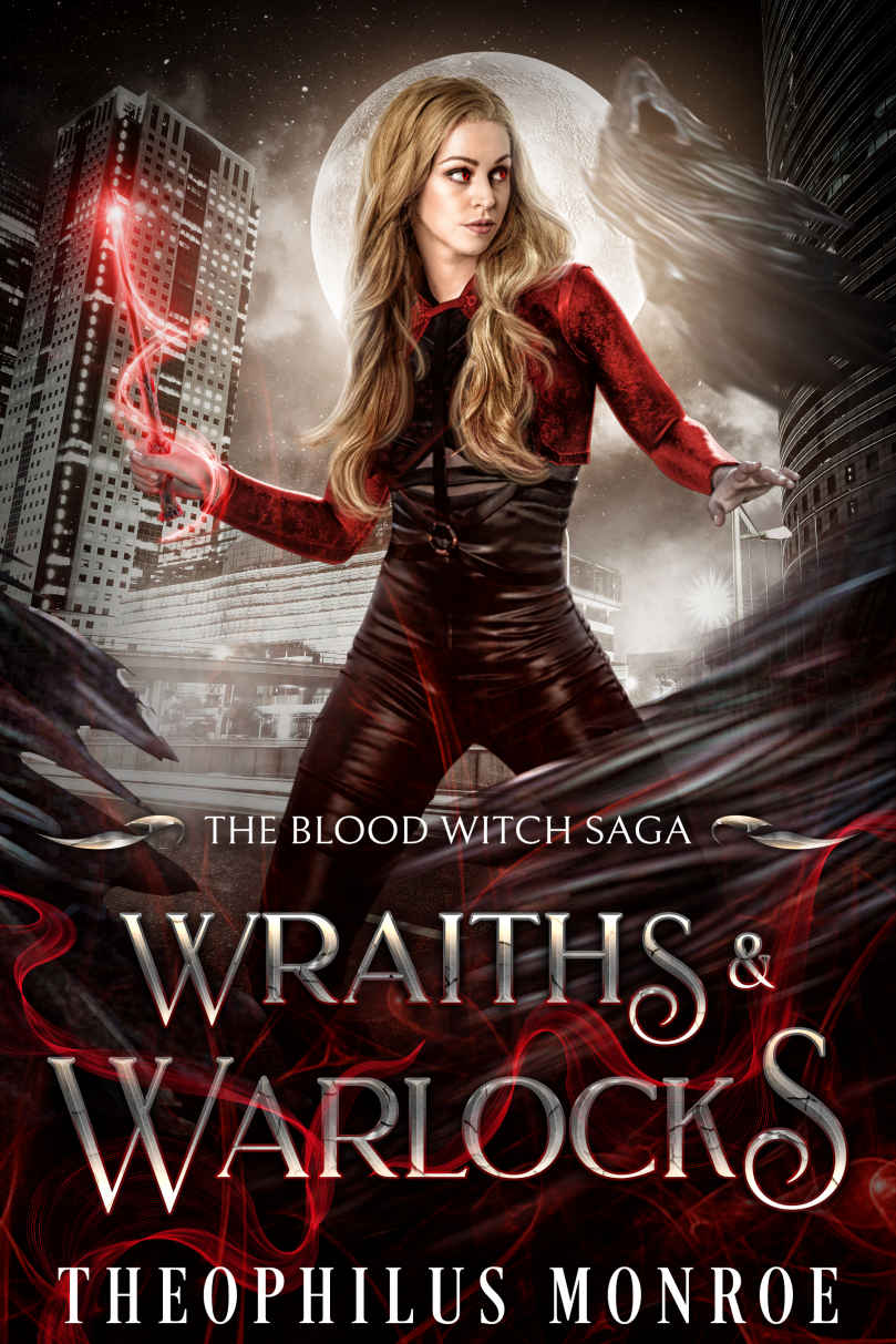 Wraiths And Warlocks 1st Edition Theophilus Monroe