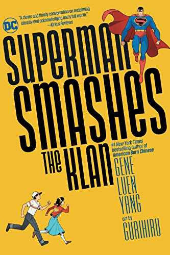 Superman Smashes The Klan Gene Luen Yang
