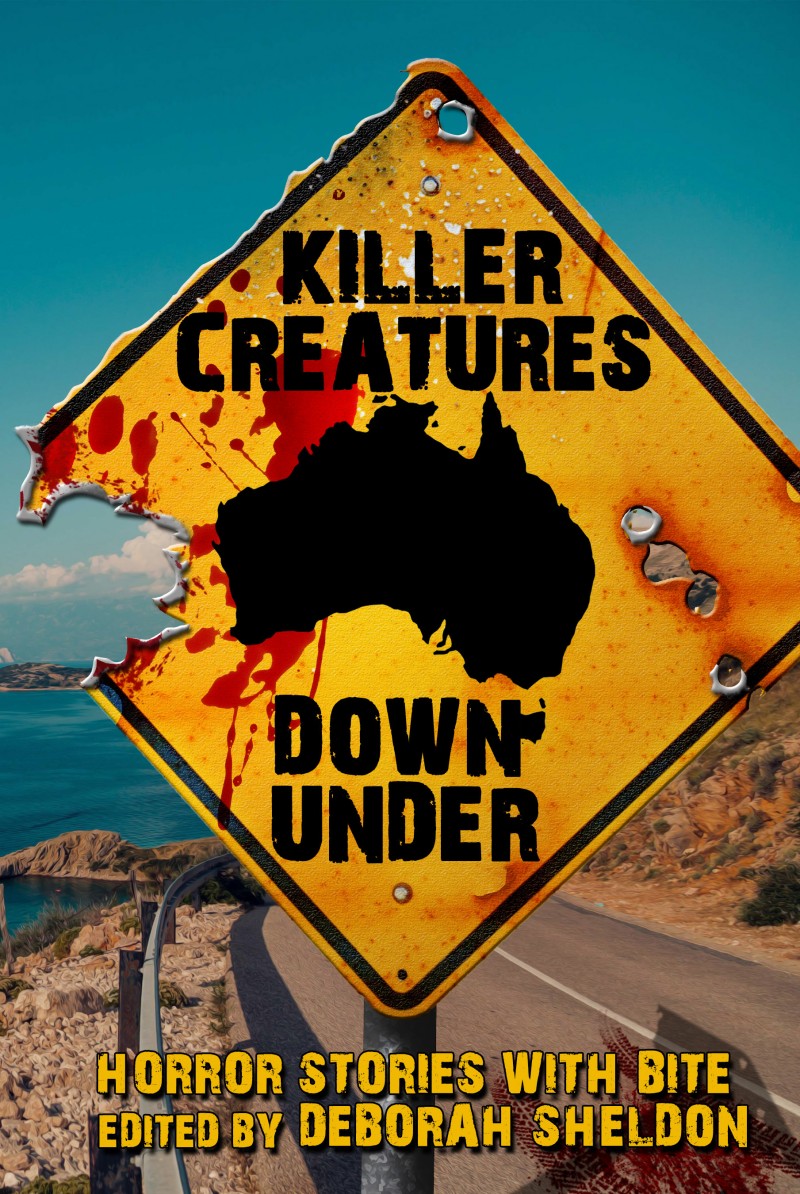 Killer Creatures Down Under Deborah Sheldon
