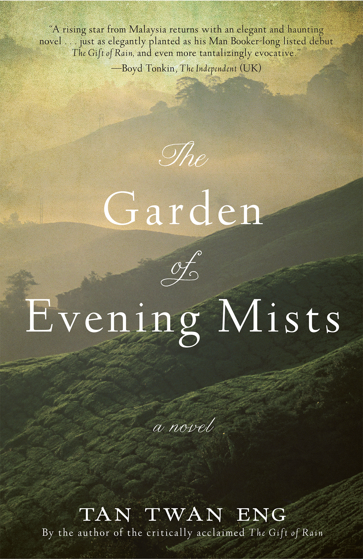 The Garden Of Evening Mists Twan Eng Tan