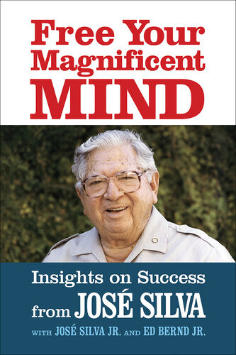 Free Your Magnificent Mind Insights On Success By Jos Silva