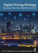 Digital Pricing Strategy Capturing Value From Digital Innovations Stephan M Liozu
