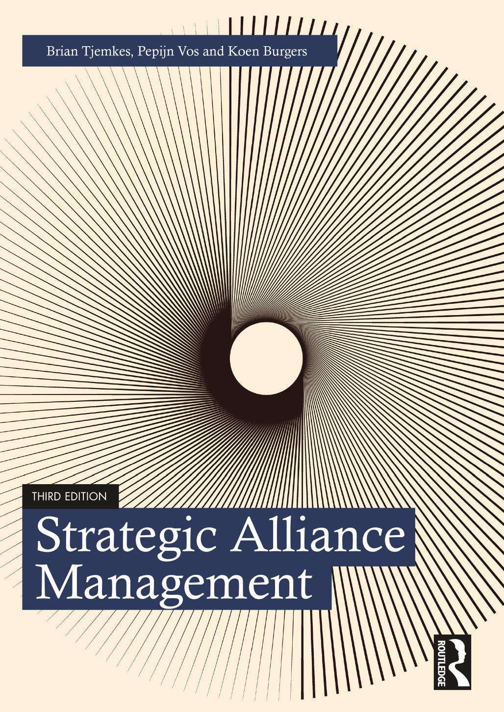 Strategic Alliance Management 3rd Edition 3rd Brian Tjemkes