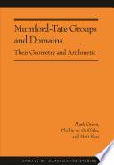 Mumfordtate Groups And Domains Their Geometry And Arithmetic Am183 Mark Green
