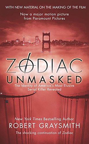 Zodiac Unmasked Robert Graysmith
