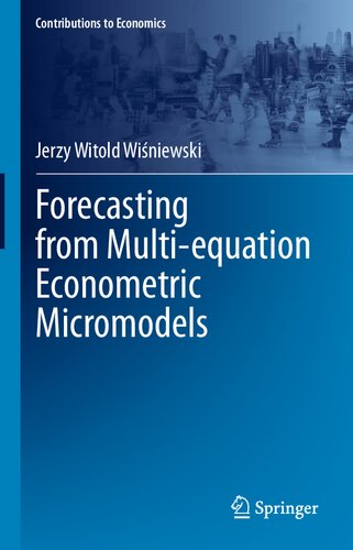 Forecasting From Multiequation Econometric Micromodels Jerzy Witold Winiewski