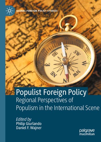 Populist Foreign Policy Regional Perspectives Of Populism In The International Scene Philip Giurlando
