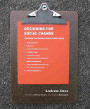 Designing For Social Change Strategies For Communitybased Graphic Design Andrew Shea