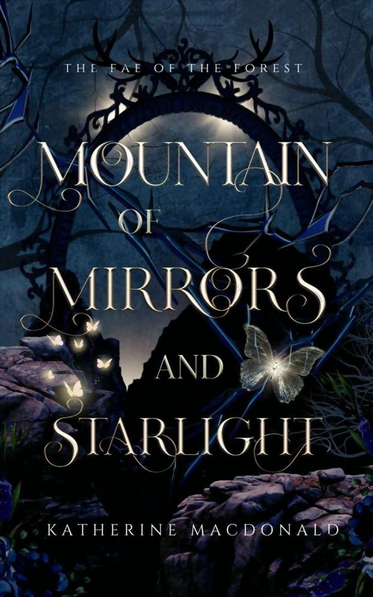 The Fae Of The Forest 2 Mountain Of Mirrors And Starlig Macdonald