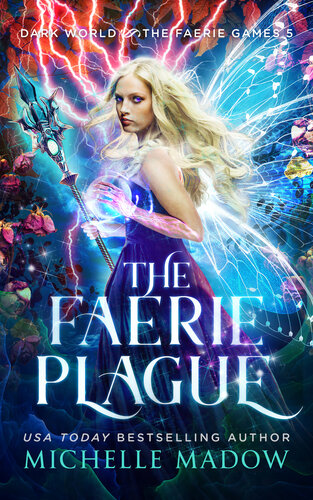 The Faerie Plague Michelle Madow