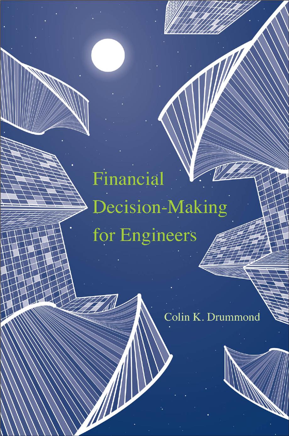 Financial Decisionmaking For Engineers Colin K Drummond