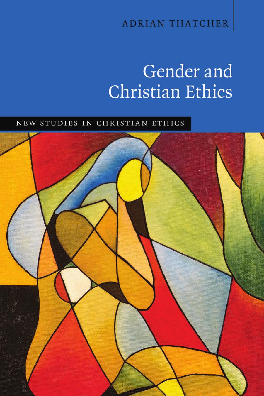 Gender And Christian Ethics Adrian Thatcher