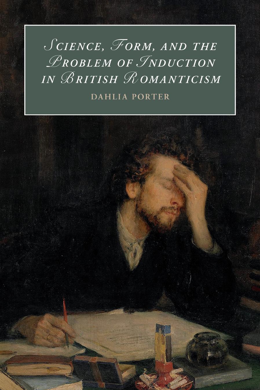 Science Form And The Problem Of Induction In British Romanticism Dahlia Porter