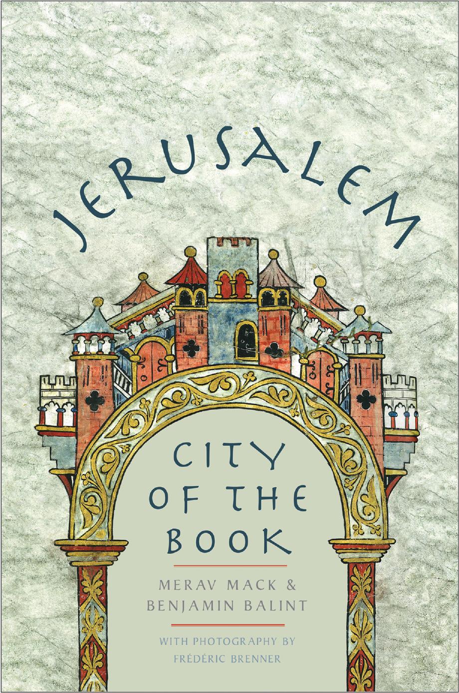 Jerusalem City Of The Book Merav Mack Benjamin Balint