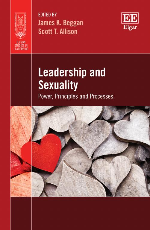 Leadership And Sexuality Power Principles And Processes James K Beggan