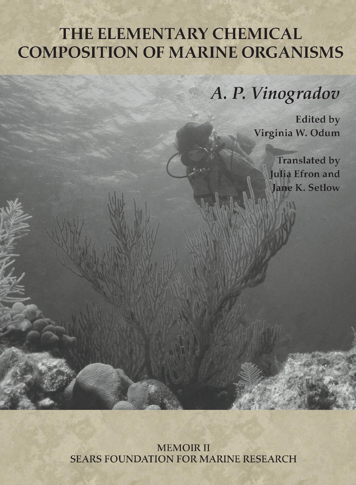 Memoir Ii The Elementary Chemical Composition Of Marine Organisms A P Vinogradov